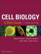 Cell Biology : A Short Course 3rd
