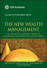 The New Wealth Management : The Financial Advisor's Guide to Managing and Investing Client Assets 