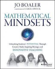 Mathematical Mindsets : Unleashing Students' Potential Through Creative Math, Inspiring Messages and Innovative Teaching 