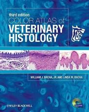 Color Atlas of Veterinary Histology 3rd