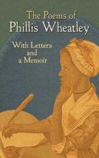 The Poems of Phillis Wheatley : With Letters and a Memoir 