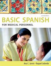 Spanish for Medical Personnel: Basic Spanish Series 2nd