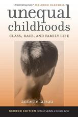 Unequal Childhoods : Class, Race, and Family Life 2nd