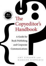 The Copyeditor's Handbook : A Guide for Book Publishing and Corporate Communications 4th
