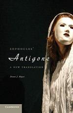 Sophocles' Antigone : A New Translation 