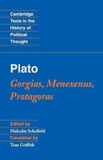 Plato : Gorgias, Menexenus, Protagoras 