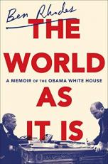 The World As It Is : A Memoir of the Obama White House 