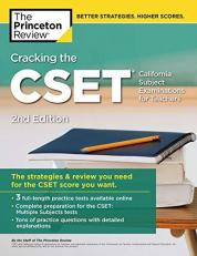 Cracking the CSET (California Subject Examinations for Teachers), 2nd Edition : The Strategy and Review You Need for the CSET Score You Want