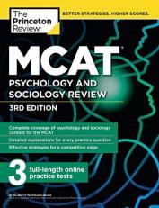 MCAT Psychology and Sociology Review, 3rd Edition : Complete Behavioral Sciences Content Review + Practice Tests