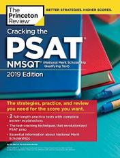 Cracking the PSAT/NMSQT with 2 Practice Tests, 2019 Edition : The Strategies, Practice, and Review You Need for the Score You Want