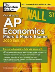 Cracking the AP Economics Micro and Macro Exams, 2020 Edition : Practice Tests and Proven Techniques to Help You Score A 5