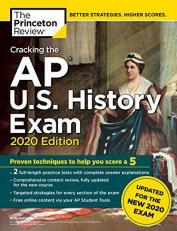 Cracking the AP U. S. History Exam, 2020 Edition : Practice Tests and Prep for the NEW 2020 Exam 