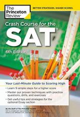 Crash Course for the SAT, 6th Edition : Your Last-Minute Guide to Scoring High