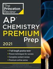 Princeton Review AP Chemistry Premium Prep 2021 : 7 Practice Tests + Complete Content Review + Strategies and Techniques