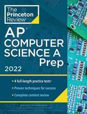 Princeton Review AP Computer Science a Prep 2022 : 4 Practice Tests + Complete Content Review + Strategies and Techniques