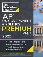 Princeton Review AP U. S. Government and Politics Premium Prep 2022 : 6 Practice Tests + Complete Content Review + Strategies and Techniques