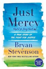 Just Mercy (Movie Tie-In Edition, Adapted for Young Adults) : A True Story of the Fight for Justice 