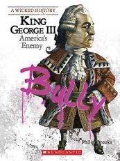 King George III (a Wicked History) 
