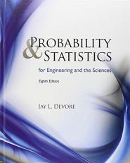 Probability and Statistics for Engineering and the Sciences 8th