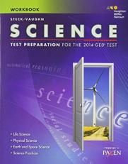 Steck-Vaughn GED : Test Preparation Student Workbook Science 