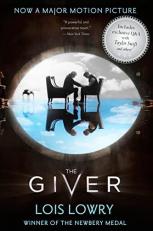 The Giver Movie Tie-In Edition : A Newbery Award Winner 