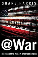 @war : The Rise of the Military-Internet Complex 