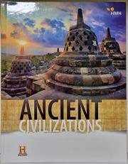 HMH Social Studies: Ancient Civilizations : Student Edition 2019 