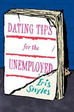 Dating Tips for the Unemployed 