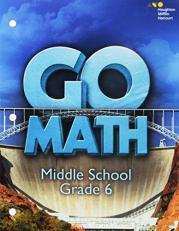 Go Math! : Student Interactive Worktext (Sta) Grade 6 2016