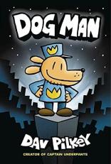 Dog Man : A Graphic Novel: Dog Man #1
