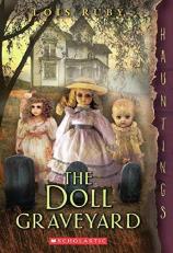 The Doll Graveyard : (a Hauntings Novel) 