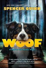 Woof: a Bowser and Birdie Novel : A Bowser and Birdie Novel 