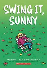 Swing It, Sunny : A Graphic Novel Sunny #2