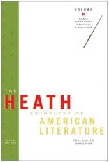 The Heath Anthology of American Literature Vol. B : Volume B: Early Nineteenth Century: 1800-1865