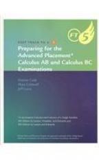 Preparing for the AP Calculus AB and Calculus BC Examination : For Larson?s Calculus and Calculus of a Single Variable 9th