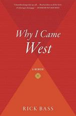 Why I Came West 