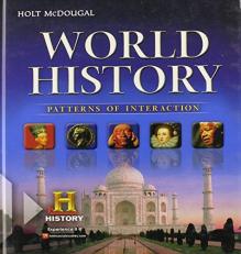 Holt McDougal World History : Patterns of Interaction 