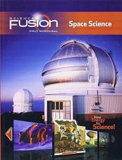 ScienceFusion : Student Edition Interactive Worktext Grades 6-8 Module G: Space Science 2012