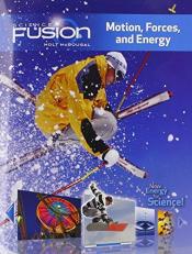 ScienceFusion : Student Edition Interactive Worktext Grades 6-8 Module I: Motion, Forces, and Energy 2012