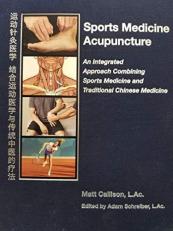 Sports Medicine Acupuncture An Integrated Approach Combining Sports Medicine and Traditional Chinese Medicine 