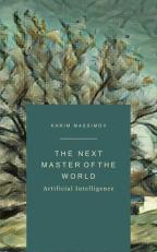 The Next Master of the World : Artificial Intelligence 