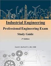 Industrial Engineering Professional Engineering Exam Study Guide 