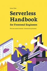 Serverless Handbook : Dive into Modern Backend. Understand Any Backend 