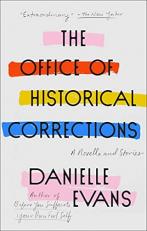 The Office of Historical Corrections : A Novella and Stories 
