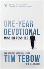 Mission Possible One-Year Devotional : 365 Days of Inspiration for Pursuing Your God-Given Purpose