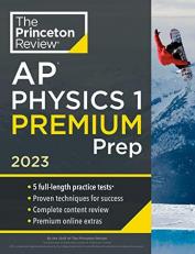 Princeton Review AP Physics 1 Premium Prep 2023 : 5 Practice Tests + Complete Content Review + Strategies and Techniques