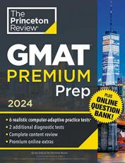 Princeton Review GMAT Premium Prep 2024 : 6 Computer-Adaptive Practice Tests + Online Question Bank + Review and Techniques