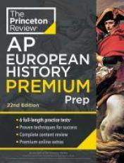 Princeton Review AP European History Premium Prep, 22nd Edition : 6 Practice Tests + Complete Content Review + Strategies and Techniques