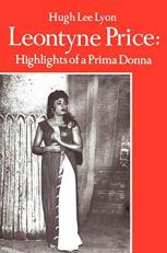 Leontyne Price : Highlights of a Prima Donna 