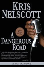 A Dangerous Road: a Smokey Dalton Novel 